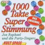 Raphael , Joe - 1000 Takte super Stimmung - Das Original