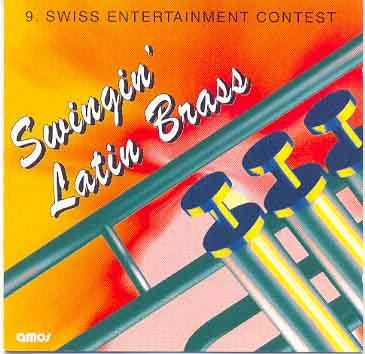Sampler - Swingin' Latin Brass (9. Swiss Entertainment Contest)