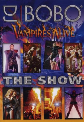  - DJ Bobo - Vampires Alive/The Show (+ CD) [2 DVDs]