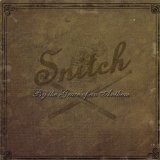Snitch - By The Grace Of An Anthem