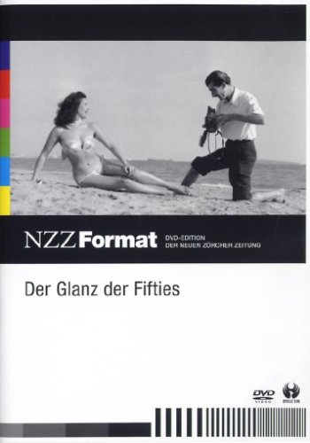 DVD - Der Glanz der Fifties (NZZ Format DVD-Edition)