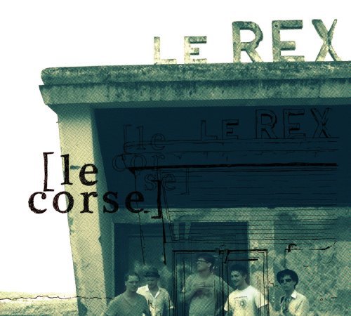 Le Rex - Le Corse