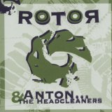 Anton & Headcleaners , The - Rotor