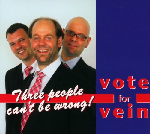 Vein - Vote For Vein - Three People Can't Be Wrong!