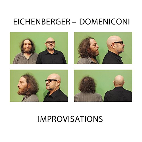 Eichenberger , Markus & Domeniconi , Roberto - Improvisations