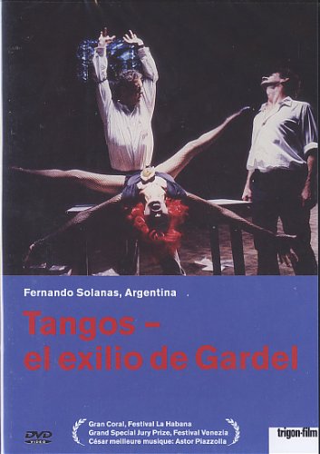 - Tangos - el exilio de Gardel
