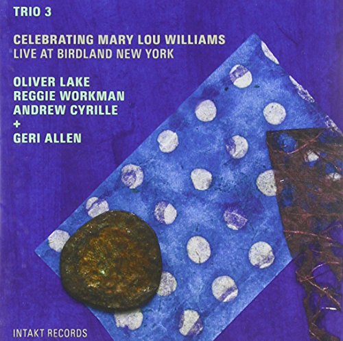 Trio 3 - Celebrating Mary Lou Williams