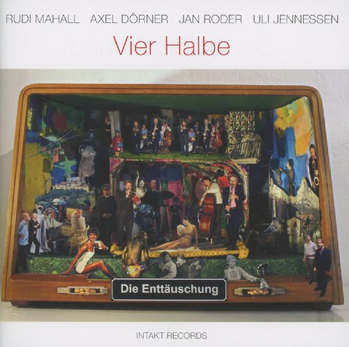 die Enttäuschung - Vier Halbe