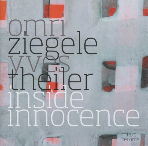 Ziegele , Omri & Theiler , Yves - Inside Innocence