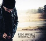 Reto Burrell - Sunshine & Snow