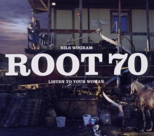 Nils & Root70 Wogram - Listen to Your Woman