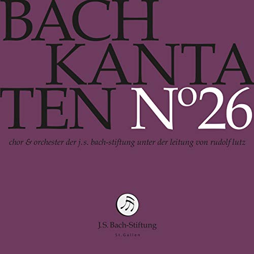 J.S.Bach-Stiftung, Lutz,Rudolf, Bach,Johann Sebastian - Kantaten No°26