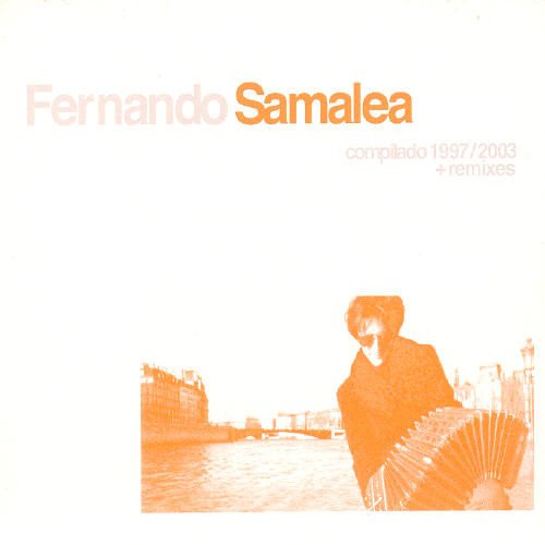 Samalea , Fernando - Cpmpilado 1997 / 2003   Remixes