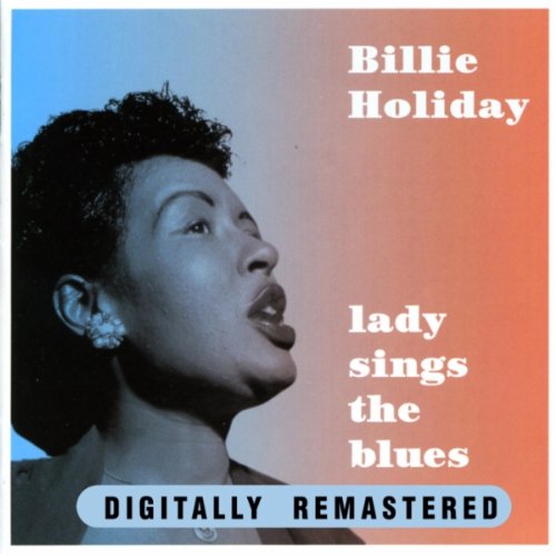 Holiday , Billie - Lady Sings The Blues
