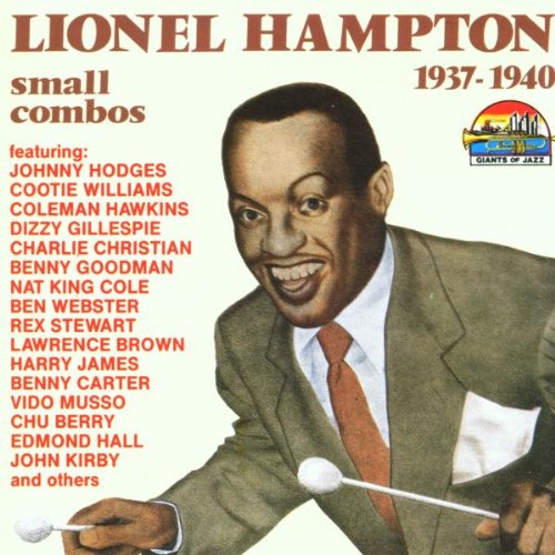 Hampton , Lionel - Small Combos 1937-1940