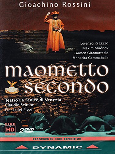 Rossini , Gioacchino - Gioachino Rossini - Maometto Secondo (Teatro La Fenice di Venezia 2004) [2 DVDs]