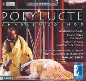 Gounod , Charles - Polyeucte (Benzi, Casciarri, Vezzu, Grassi, Naviglio, Taormina)