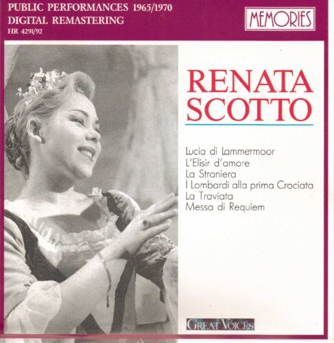 Scotto , Renata - Great Voices - Arias From Lucia Di Lammermoor; L'Elisir D'Amore; La Straniera; I LOmbardi Alla Prima Crociata; La Traviata; Messa Di Requiem