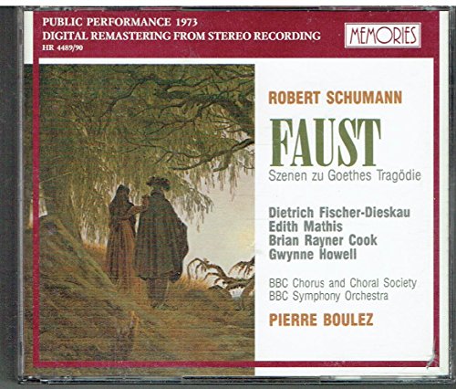 Schumann , Robert - Faust: Szenen zu Goethes Tragödie (Fischer-Dieskau, Mathis, Cook, Howell, Boulez) (Remastered)