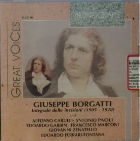 Borgatti , Giuseppe - Great Voices - Integrale Delle Incisioni