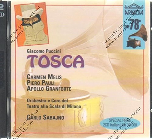 Sabajno, Melis, Pauli, Granf - Puccini: Tosca (Gesamtaufnahme(ital.),Aufnahme November 1929)