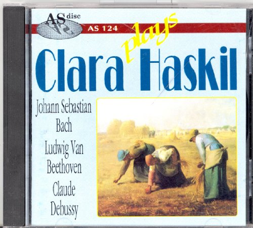 Haskil , Clara - Haskil Plays Bach, Beethoven, Debussy, Scarlatti, Schumann