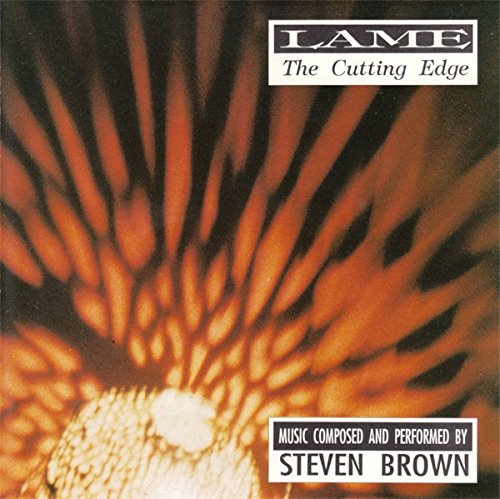 Brown , Steven - Lame - The Cutting Edge