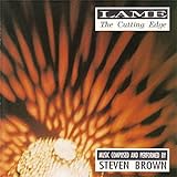 Brown , Steven - Lame - The Cutting Edge