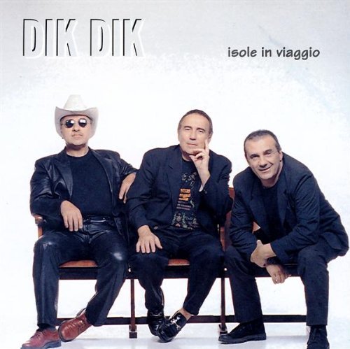 Dik Dik - Isole in Viaggio