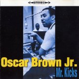 Brown Jr. , Oscar - Mr. Kicks