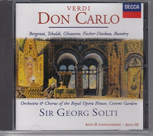 Verdi , Giuseppe - Don Carlo - Act II (Conclusione) - Act III (Bergonzi, Tebaldi, Ghiaurov, Fischer-Dieskau, Bumbry, Solti)