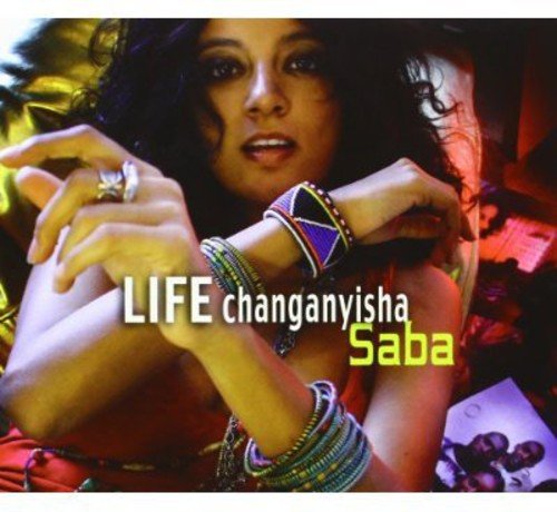 Anglana , Saba - Life Changanyisha