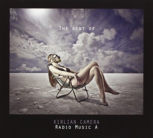 Kirlian Camera - Radio Music a