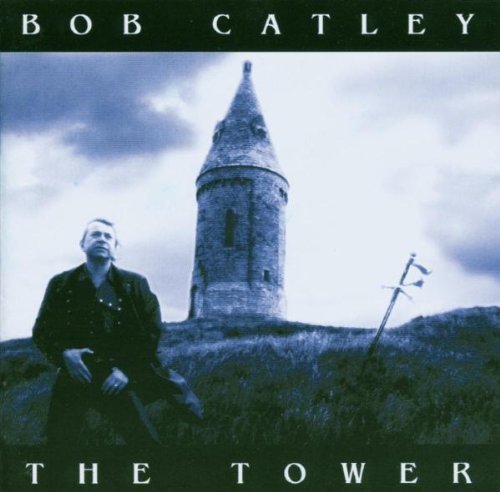 Catley , Bob - The Tower