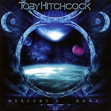 Toby Hitchcock - Mercury'S Down