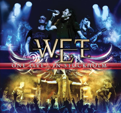 W.E.T. - One Live-in Stockholm