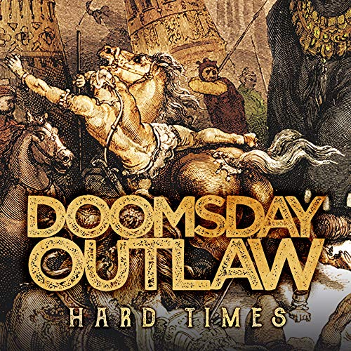 Doomsday Outlaw - Hard Times