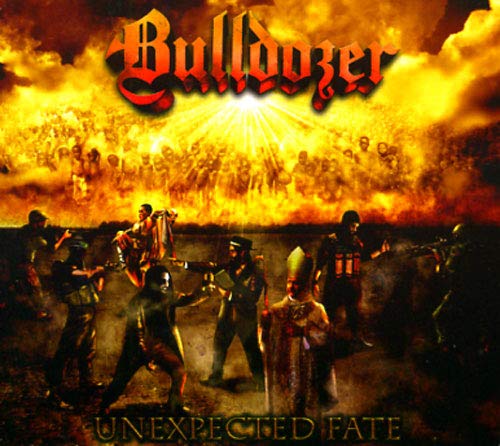 Bulldozer - Unexpected Fate