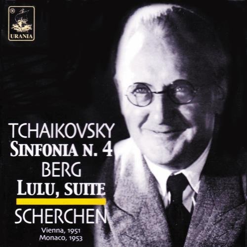 Scherchen , Hermann - Tchaikovsky: Sinfonia N. 4 / Berg: Lulu Suite (Kupper, Scherchen)