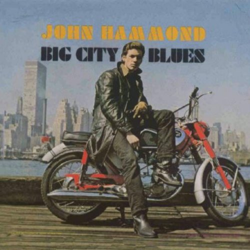 John Hammond - Big City Blues