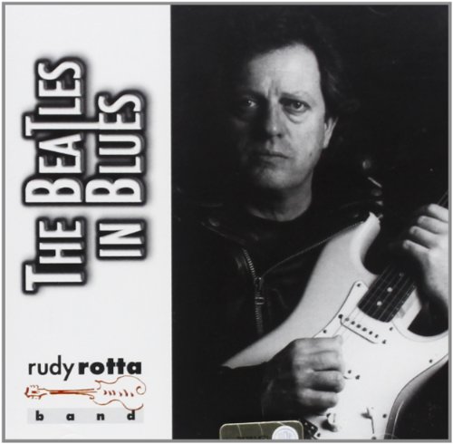 Rudy Rotta - The Beatles in Blues