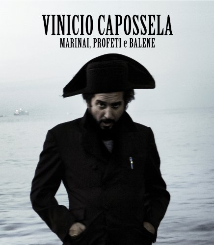 Vinicio Capossela - Marinai,Profeti E Balene