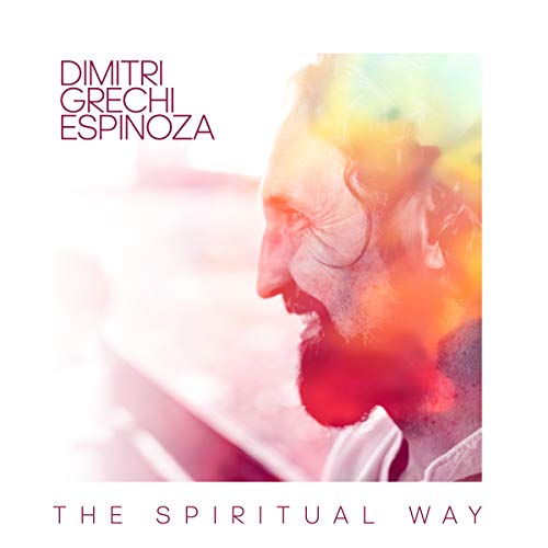 Espinoza , Dimitri Grechi - The Spiritual Way