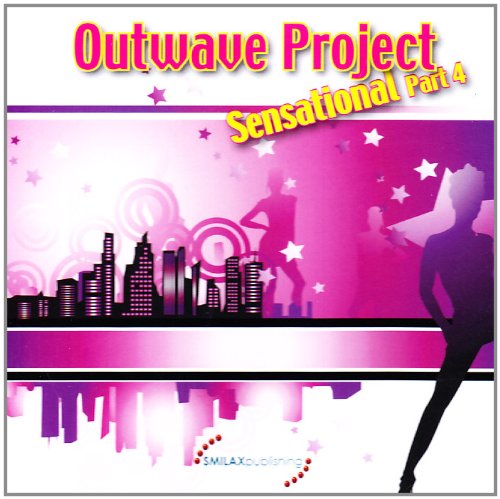 Outwave Project - Sensational Part 4