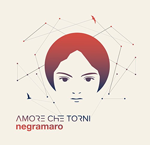 Negramaro - Amore Che Torni (CD Special Digipak)