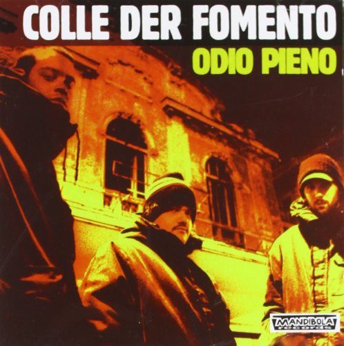 Colle Der Fomento - Odio Pieno
