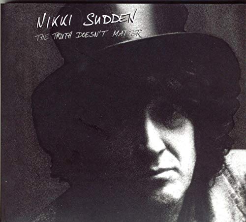 Sudden , Nikki - The Truth Doesn't Matter