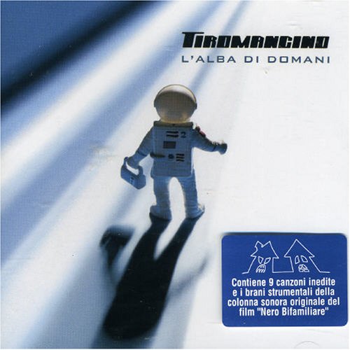 Tiromancino [Nero Bifamiliare] - L'Alba Di Domani