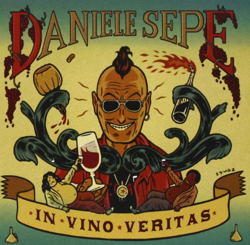 Daniele Sepe - In Vino Veritas