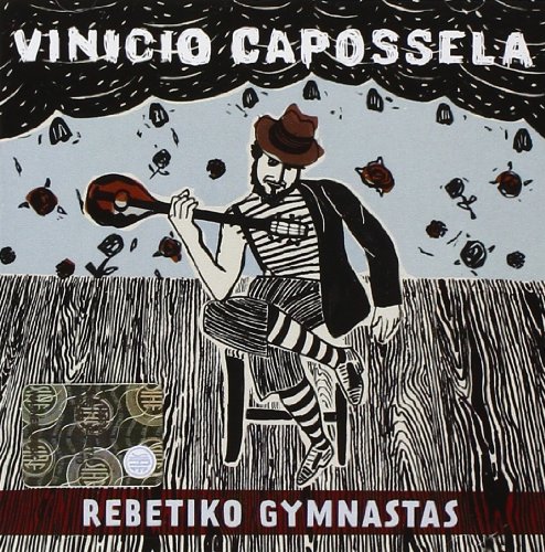 Vinicio Capossela - Rebetiko Gymnastas